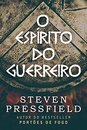 O Espírito Do Guerreiro