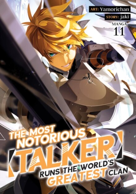 The Most Notorious "Talker" Runs the World's Greatest Clan (Manga) Vol. 11