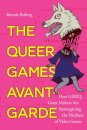 The Queer Games Avant-Garde