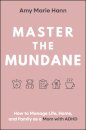 Master the Mundane
