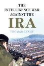 The Intelligence War against the IRA