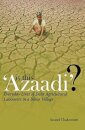 Is This 'Azaadi'? – Everyday Lives of Dalit Agricultural Labourers in a Bihar Village