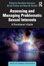 Assessing and Managing Problematic Sexual Interests