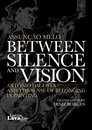 Between Silence and Vision