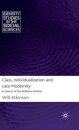 Class, Individualization and Late Modernity
