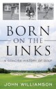 Born on the Links