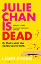 Julie Chan Is Dead