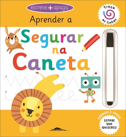 Aprender a Segurar na Caneta: Escreve e Apaga