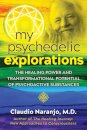 My Psychedelic Explorations