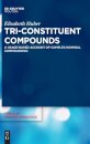 Tri-Constituent Compounds