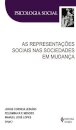 As Representações Sociais Nas Sociedades Em Mudança
