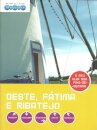 Oeste, Ribatejo e Fátima