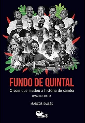 Fundo De Quintal: O Som Que Mudou A História Do Samba