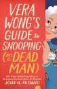 Vera Wong'S Guide To Snooping (On A Dead Man)