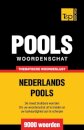 Thematische woordenschat Nederlands-Pools - 9000 woorden