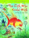 The Fish Who Could Wish