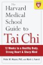 The Harvard Medical School Guide to Tai Chi