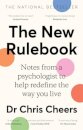 The New Rulebook: Notes from a psychologist to help redefine the way you live, for fans of Glennon Doyle, Brene Brown, Elizabeth Gilbert and Julie Smith