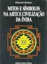 Mitos e símbolos na arte e civilização da Índia