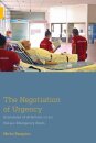 The Negotiation of Urgency