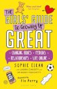 The Girls' Guide to Growing Up Great