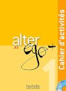 Alter ego + 1 A1 - Cahier d'activités