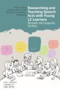 Researching and Teaching Speech Acts with Young L2 Learners: Beneath the Linguistic Surface