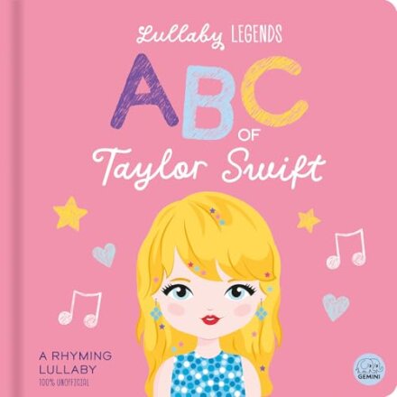 ABC of Taylor Swift : A Rhyming Lullaby