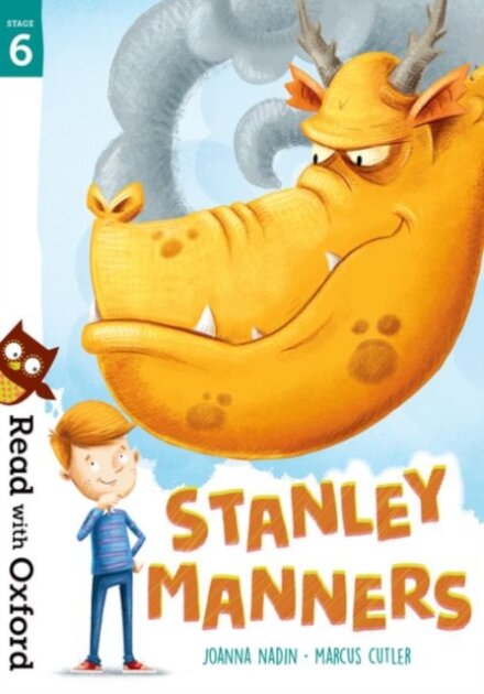 Read with Oxford: Stage 6 Stanley Manners