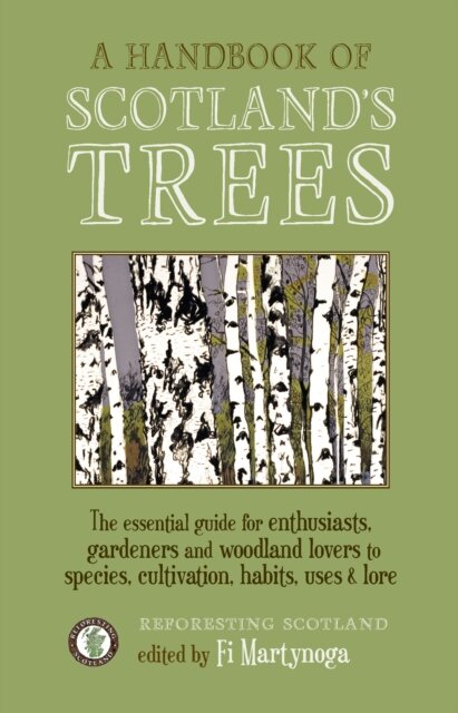 A Handbook of Scotland's Trees
