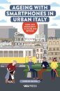 Ageing with Smartphones in Urban Italy