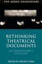 Rethinking Theatrical Documents in Shakespeare’s England