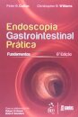 Endoscopia Gastrointestinal Prática Fundamentos