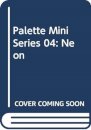 Palette Mini Series 04: Neon
