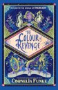 The Colour Of Revenge (Inkheart 4)