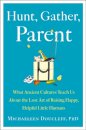 Hunt, Gather, Parent