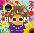 Watch Me Bloom