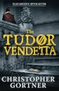 The Tudor Vendetta