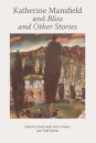Katherine Mansfield and Bliss and Other Stories