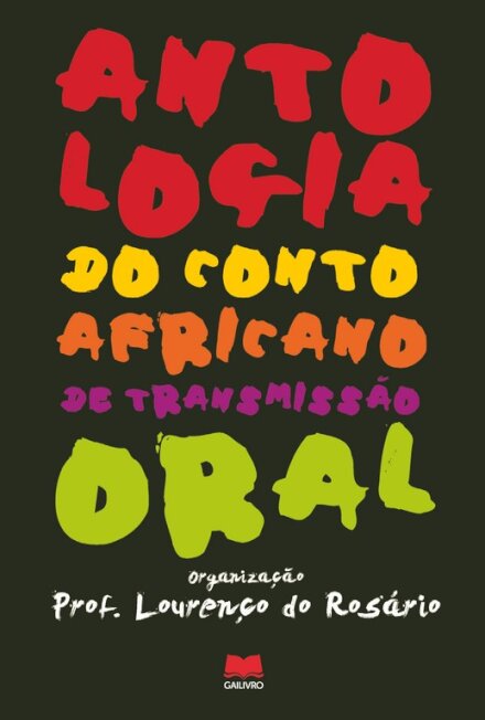 Antologia Do Conto Africano De Transmissão Oral
