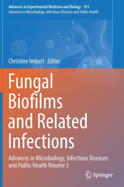 Fungal Biofilms and related infections