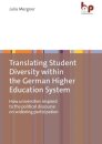 Translating Student Diversity Within the German Higher Education System