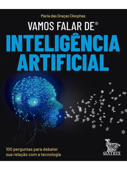 Vamos Falar De Inteligência Artificial: 100 Perguntas Debate