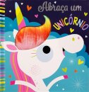 Abraça Um Unicórnio