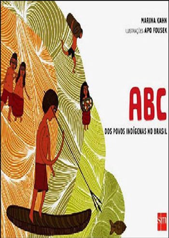 Abc Dos Povos Indígenas No Brasil