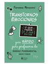 Transtornos Emocionais: O Que Fazer E O Que Evitar.