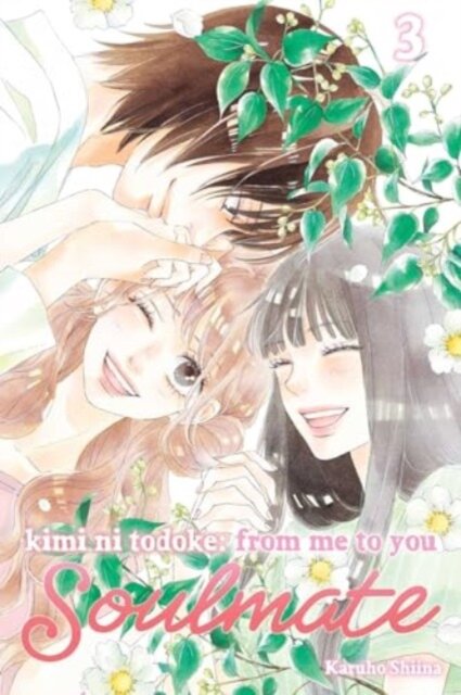 Kimi Ni Todoke: From Me To You: Soulmate Vol. 3