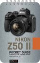 The Nikon Z50 II: Pocket Guide