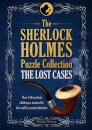 The Sherlock Holmes Puzzle Collection - The Lost Cases