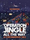 'Operation Jingle All The Way' - A Coronavirus Tale